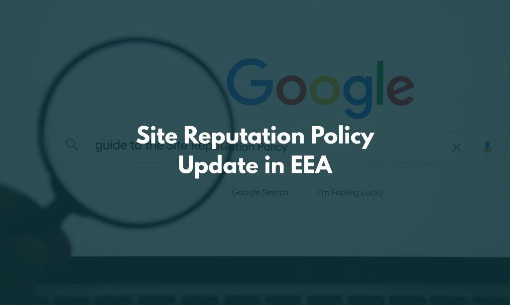 Site Reputation Policy Update in EEA