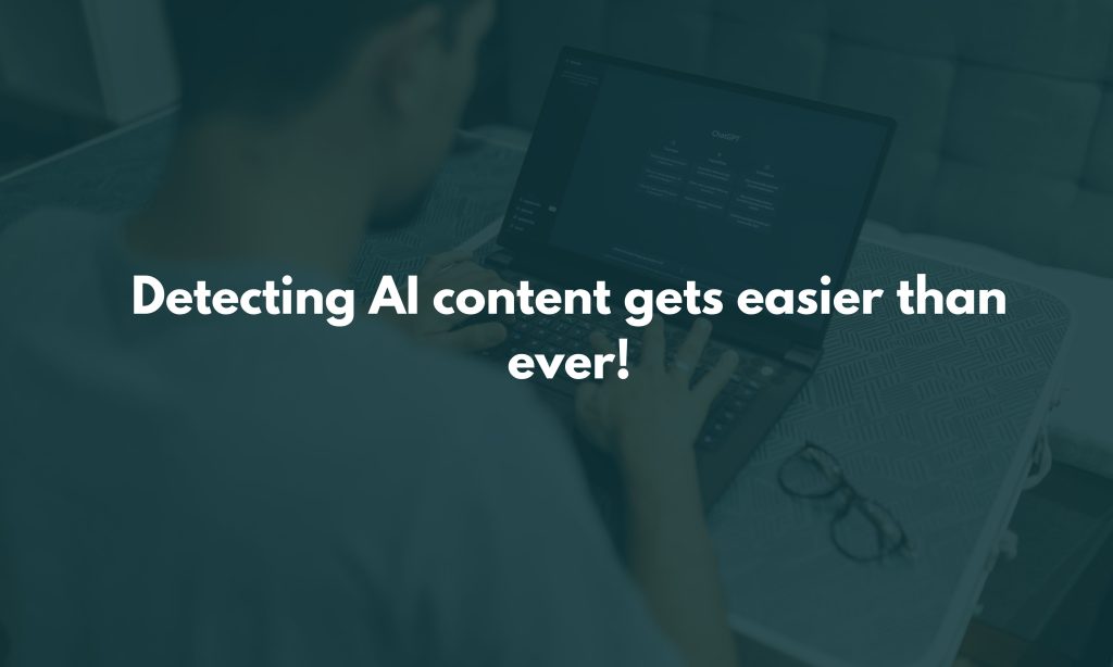 Detecting AI content gets easier than ever